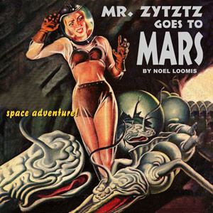 Mr. Zytztz Goes to Mars